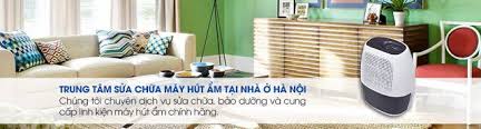 Sửa máy hút ẩm tại Hà Nội